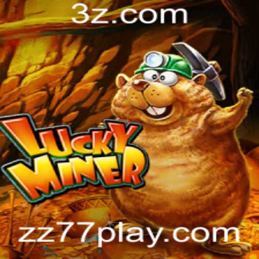 Descubra o Mundo de LuckyMiner: Aventura e Estratégia no Jogo ZZ77